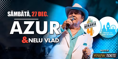 Forma\u021bia Azur & Nelu Vlad \u00een concert la Ber\u0103ria H
