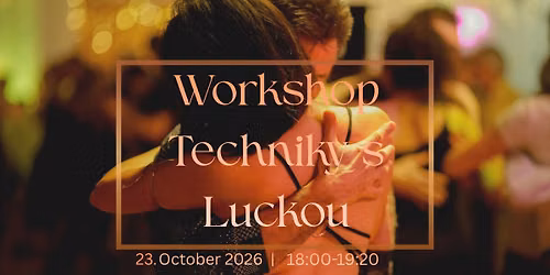 Workshop Techniky s Luckou