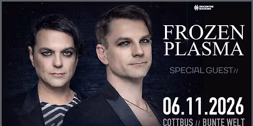 FROZEN PLASMA + special guest & Synth\/Electro Aftershowparty | Cottbus
