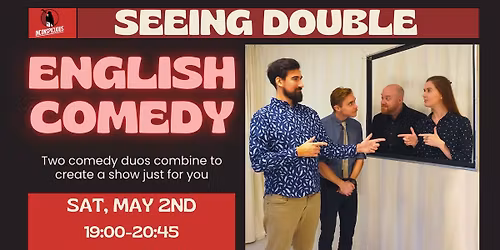 English Comedy Night \/\/ Seeing Double!