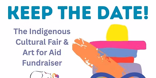 Celebration of Indigenous Culture and Art for Aid Fundraiser!