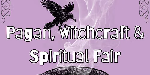Wild Tribe Events Pagan and Spiritual Fair- Ebbw Vale \ud83d\udc9c