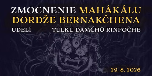 Zmocnenie Mah\u00e1k\u00e1lu Dord\u017ee Bernak\u010dhena