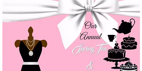Annual Spring Tea & Fashion Show