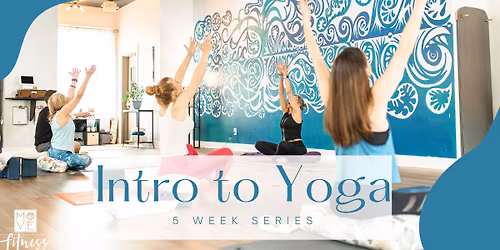 Intro to Yoga 5 Week Series