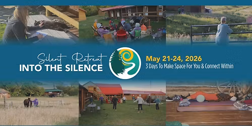 INTO THE SILENCE 3-DAY RETREAT