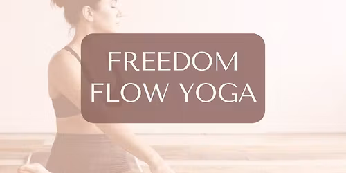 Freedom Flow Yoga Class