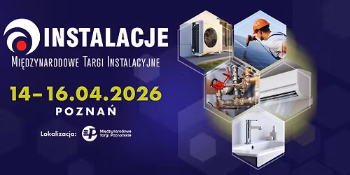 Mi\u0119dzynarodowe Targi Instalacyjne - INSTALACJE 2026