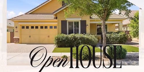 Open House in Gilbert! 