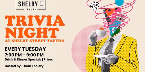 Trivia Night at Shelby Street Tavern