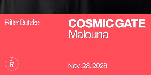 Cosmic Gate @ Ritter Butzke
