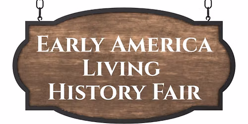 Early America Living History Fair