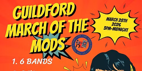 GUILDFORD MARCH OF THE MODS 2026