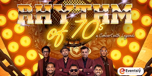 Rhythm of 70s - A concert with Legends