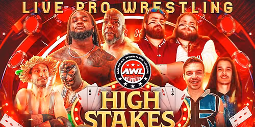 AWL: High Stakes