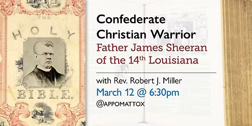 Confederate Christian Warrior: Father James Sheeran of the 14th Louisiana