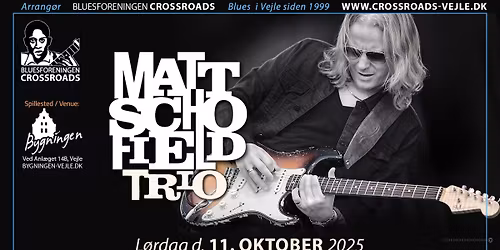 MATT SCHOFIELD TRIO hos CROSSROADS i Bygningen, Vejle