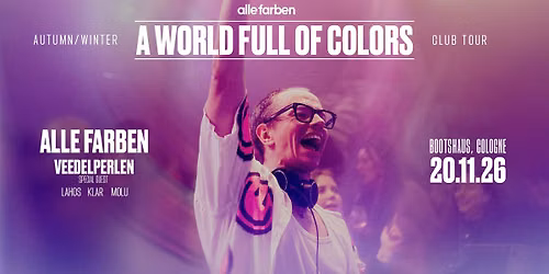 Alle Farben - A World full of Colors Club Tour 2026