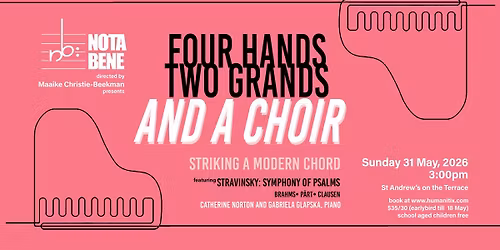 FOUR HANDS, TWO GRANDS AND A CHOIR