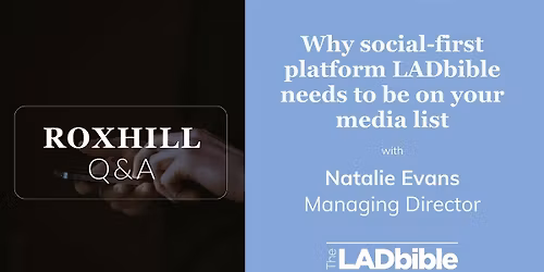 Q&A: Why social-first platform LADbible needs to be on your media list