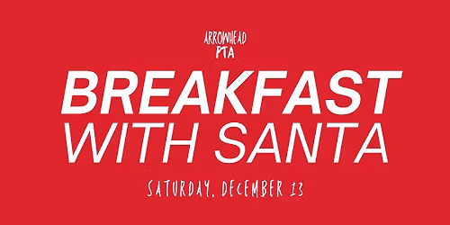 Arrowhead PTA Breakfast with Santa