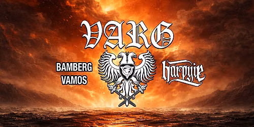 Heimspiel 2026 | Varg & Harpyie | Vamos | Bamberg\/Hallstadt