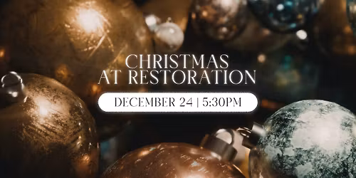 Christmas at Restoration - Dover