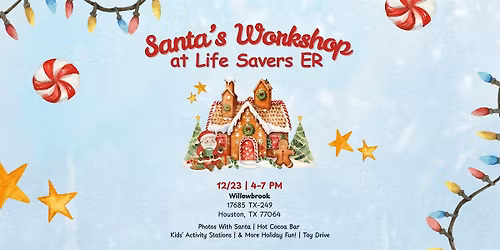 Santa's Workshop at Life Savers ER - Willowbrook