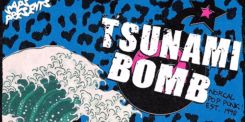 SAPS Presents: Tsunami Bomb
