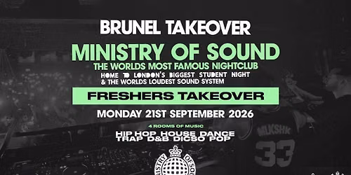 BRUNEL TAKEOVER MINISTRY OF SOUND - FRESHERS 2026 SPECIAL