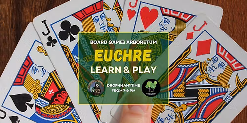 Euchre - Learn & Play @ Board Games Arboretum in West End Toronto