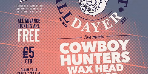 Whingefest x TFI20! COWBOY HUNTERS. WAX HEAD. WHINGE. dull. & more! SAT 4 JULY. The Ferret, Preston.