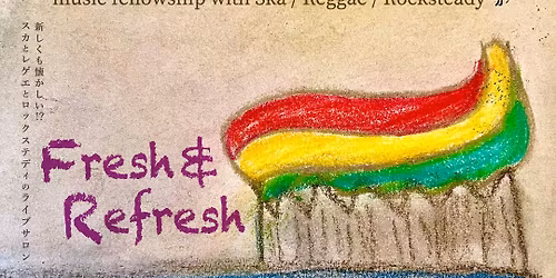 Salon de Ska \u201cFRESH & REFRESH\u201d