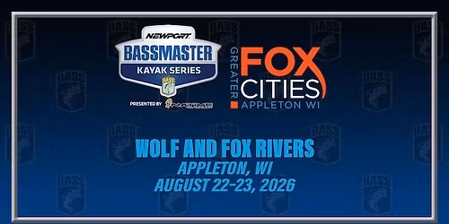 #6 '26 Wolf and Fox Rivers Bassmaster Kayak Series