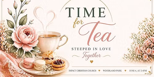 Time for Tea- Women's Ministry