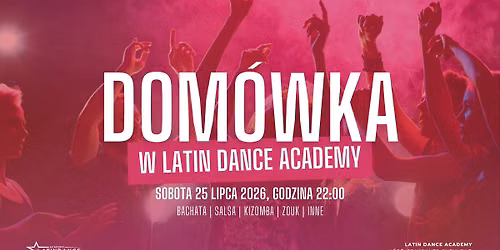 Dom\u00f3wka w Latin Dance Academy! | 25 lipca '25