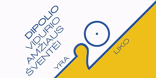 Vidurio am\u017eiaus \u0161vent\u0117! YRA - 20 - LIKO