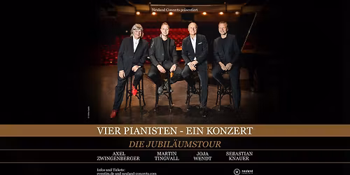 Vier Pianisten - Ein Konzert \u2022 Die Jubil\u00e4umstour \u2022 11.10.2026 Erfurt