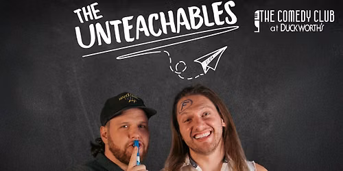 Unteachables! July 1