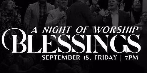 Blessings: A Night of Worship