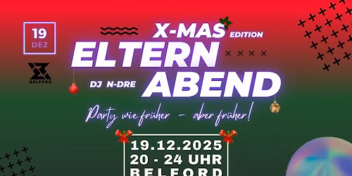 ELTERN ABEND! Party wie fr\u00fcher - aber fr\u00fcher!