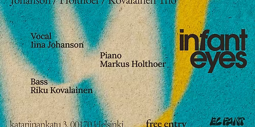 El Fant jazz sessions: Johanson \/ Holthoer \/ Kovalainen - Free Entry