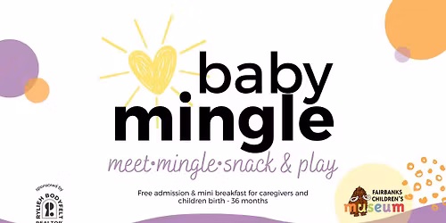 Baby Mingle at the Fairbanks Children's Museum 