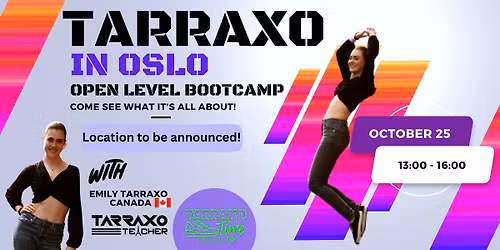 \ud83d\udd25Tarraxo in Olso: Bootcamp with Emily\ud83d\udd25