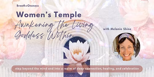 WOMEN\u2019S TEMPLE: Awaken the Living Goddess Within \ud83c\udf39\ud83d\udc83\ud83d\udd4a\ufe0f
