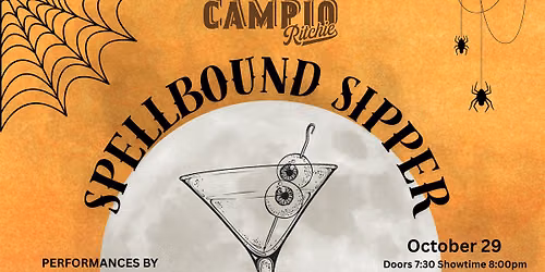 SPELLBOUND SIPPER @ Campio Ritchie