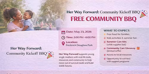 Her Way Forward: Community Kickoff BBQ + Summer Care Kit Giveaway