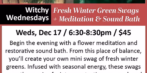 Witchy Wednesdays: Winter Green Swags