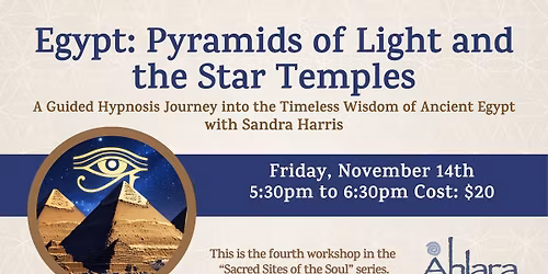 Egypt: Pyramids of Light and the Star Temples - A Guided Hypnosis Journey with Sandra Harris