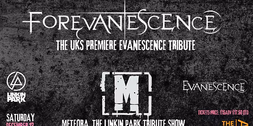 Linkin Park and Evanescence Double Tribute Show with Meteora and Forevanescense